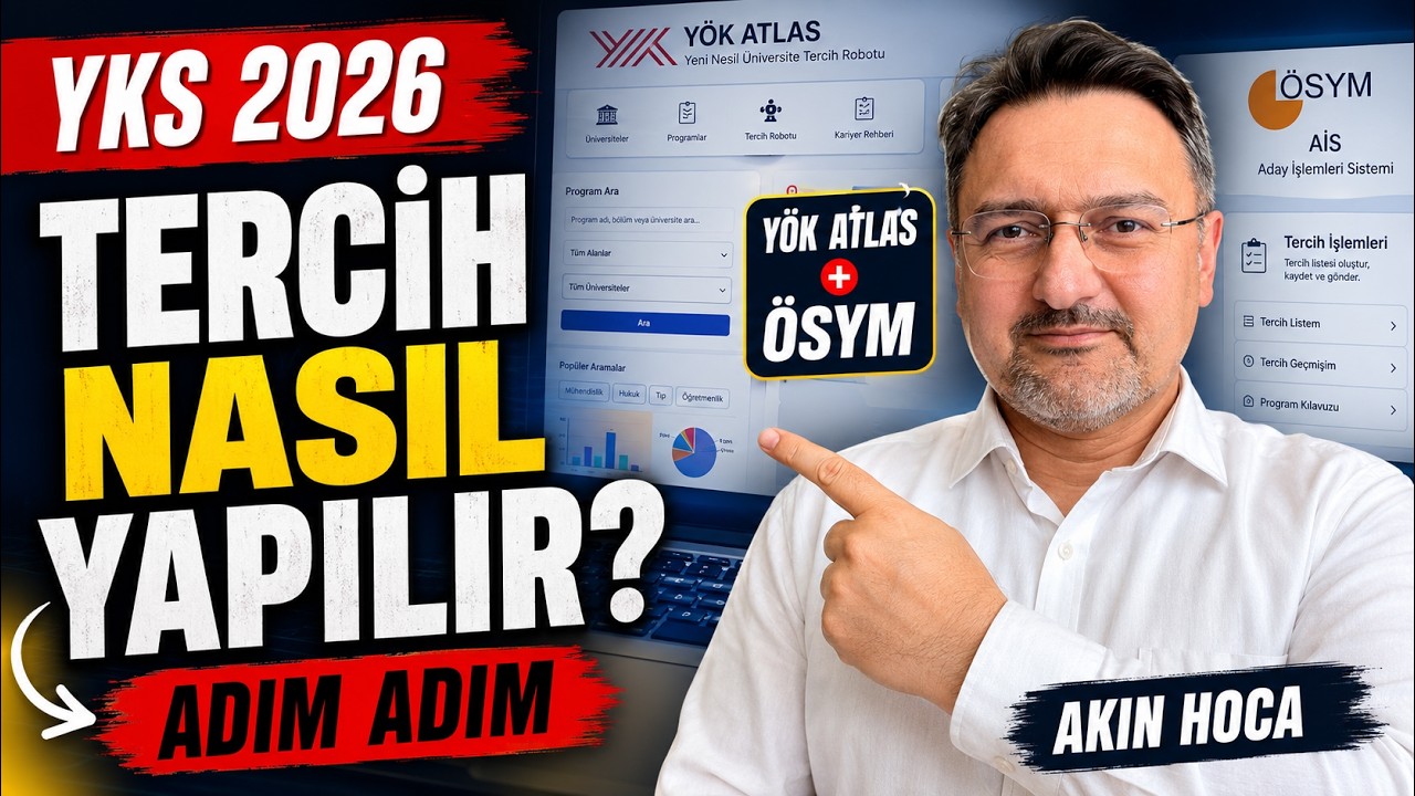 YKS 2026 TERCİH NASIL YAPILIR? YÖK ATLAS DESTEKLİ