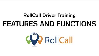 RollCall Driver Training - Features and Functions