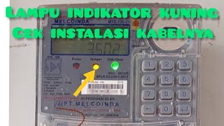lampu indikator‼️meteran listrik menyala kuning⁉️