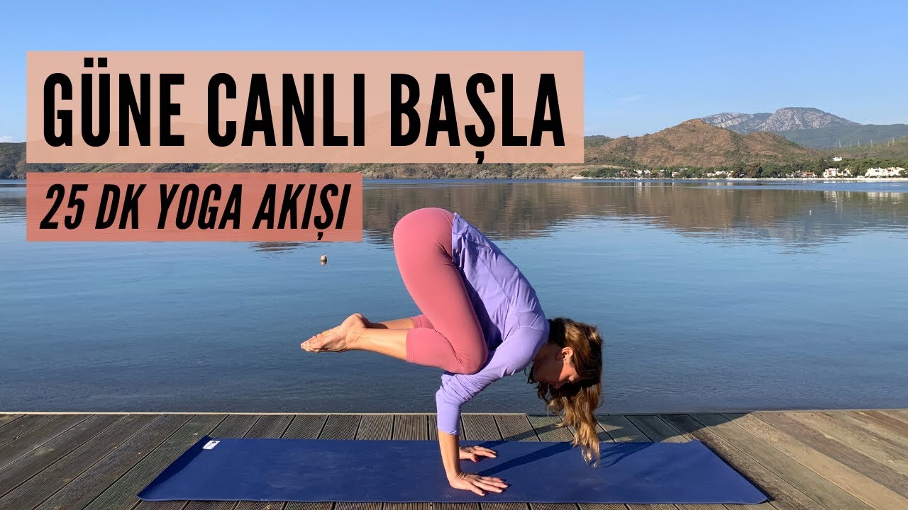 Güne Canlı Başla ~ Orta ve İleri Seviye Yoga Akışı (25dk)
