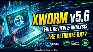 XWorm v5.6: The Ultimate Remote Control Tool | Full Review & Setup