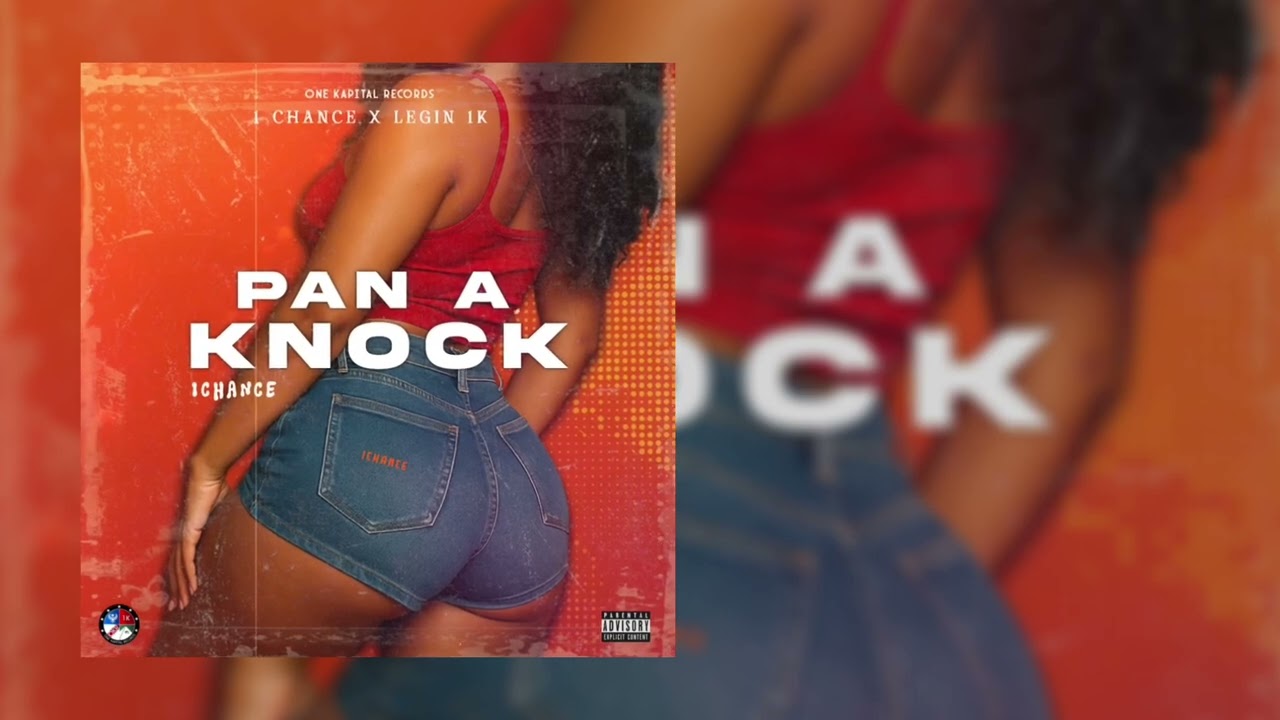 Watch 1Chance x Legin 1K - Pan A Knock (Official Audio) on YouTube Watch 1Chance x Legin 1K - Pan A Knock (Official Audio) on YouTube