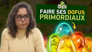 DOFUS : Dans quel ORDRE faire les DOFUS PRIMORDIAUX ? (GUIDE COMPLET)