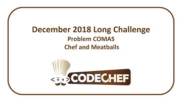 CodeChef December Long Challenge - Chef and Meatballs (COMAS)