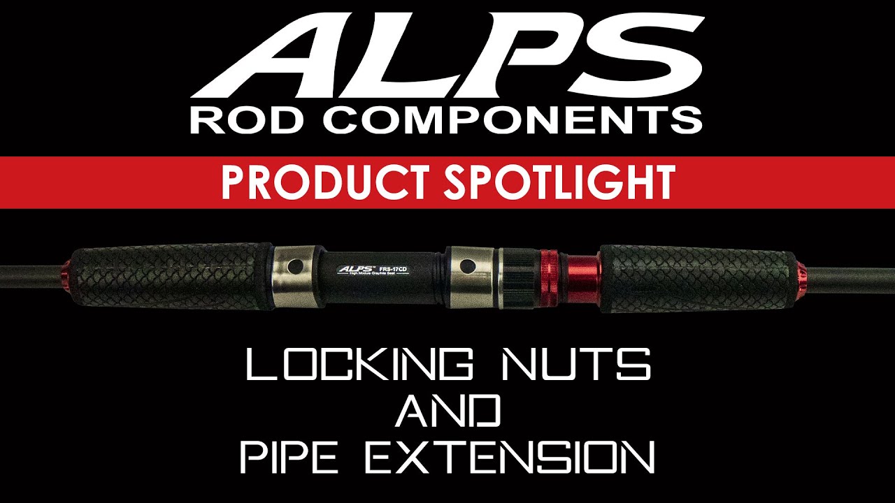 Spotlight: ALPS Pipe Extension and Locking Nuts 