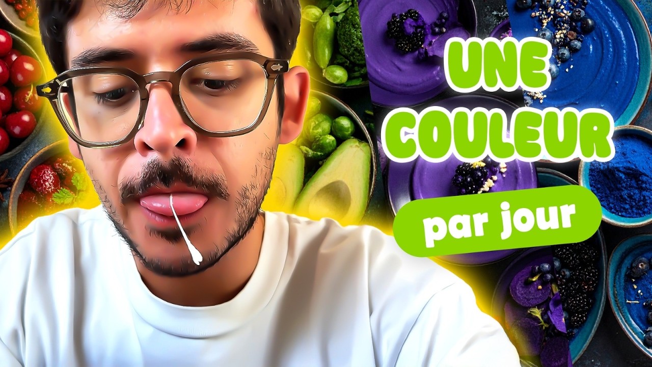 Episode 320 : Je mange une seule couleur par jour (7 jours, à l'aide)