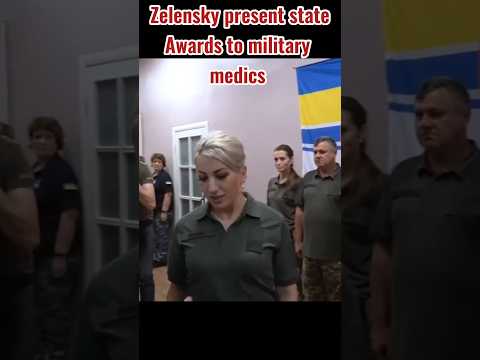 Ukrainian president present state awards to military medics #ukraine #war #medics #news #russia