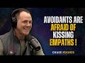 Why Avoidants Avoid Kissing Empaths — The Avoidant's Worst Fear | Chase Hughes | Avoidant Psychology