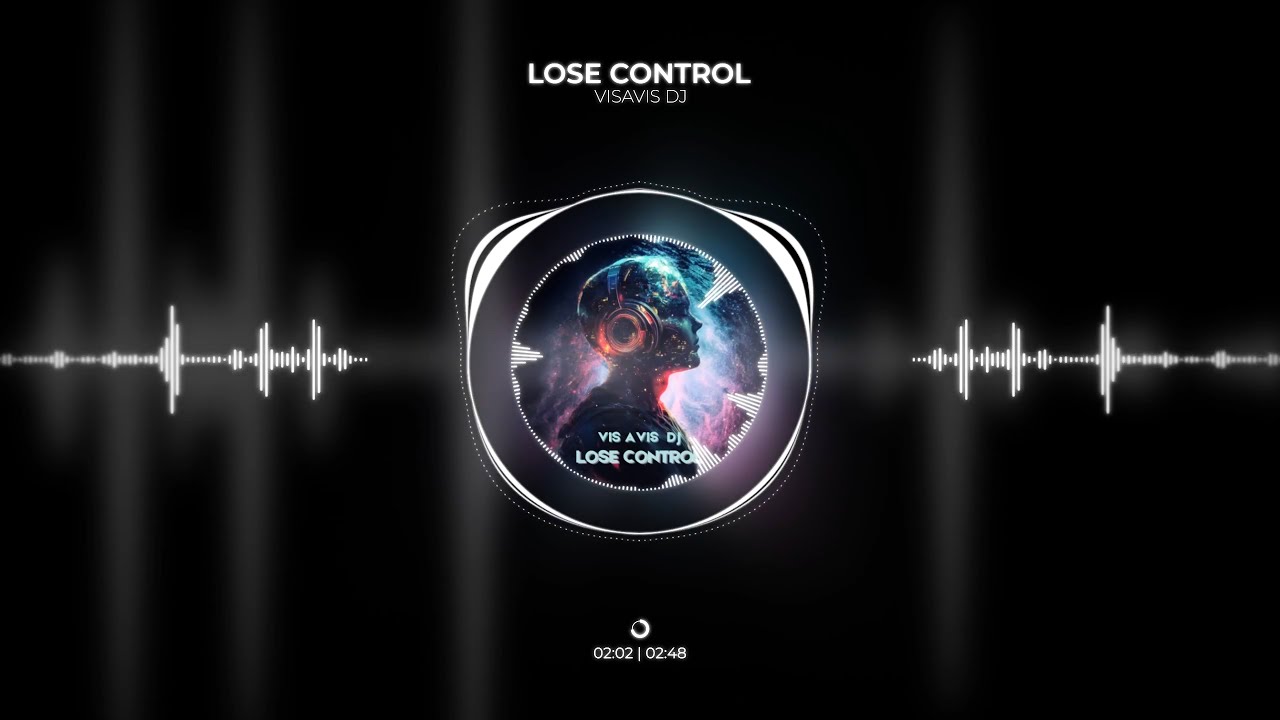 LOSE CONTROL | Visavis DJ