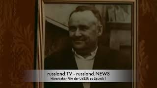 Historical film of the USSR about Sputnik-1