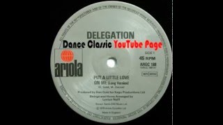 Delegation - Put A Little Love On Me (Long Version)