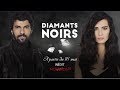 Rsum diamants noirs pisode 01