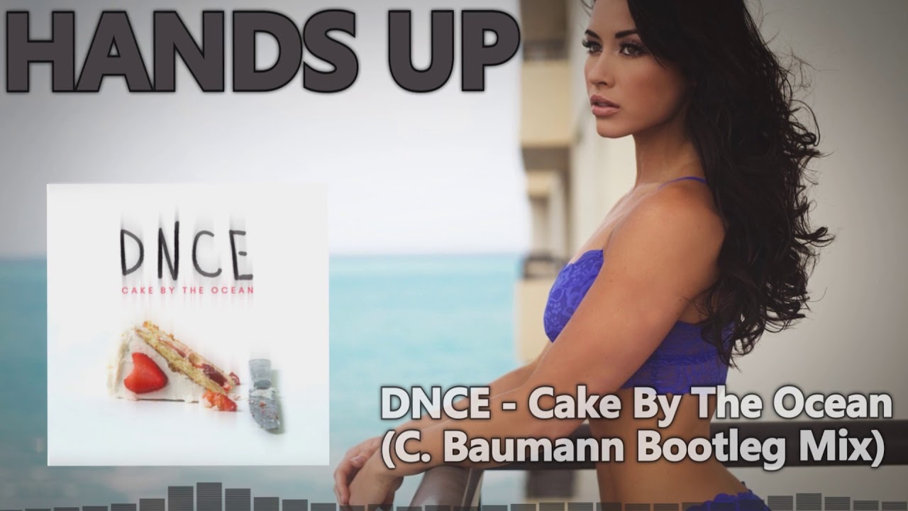 DNCE - Cake By The Ocean (C. Baumann Bootleg Mix)