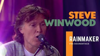 Steve Winwood - Rainmaker (Live at PBS Soundstage 2005)