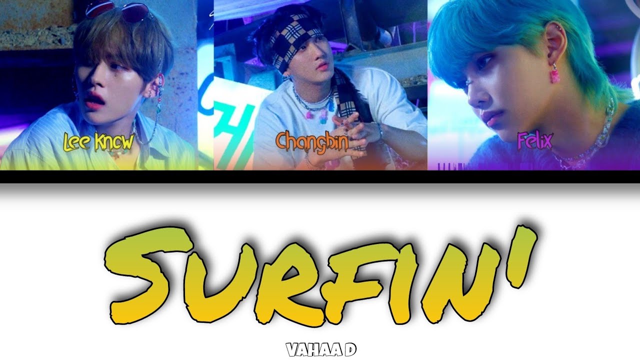 Песня surfin stray kids