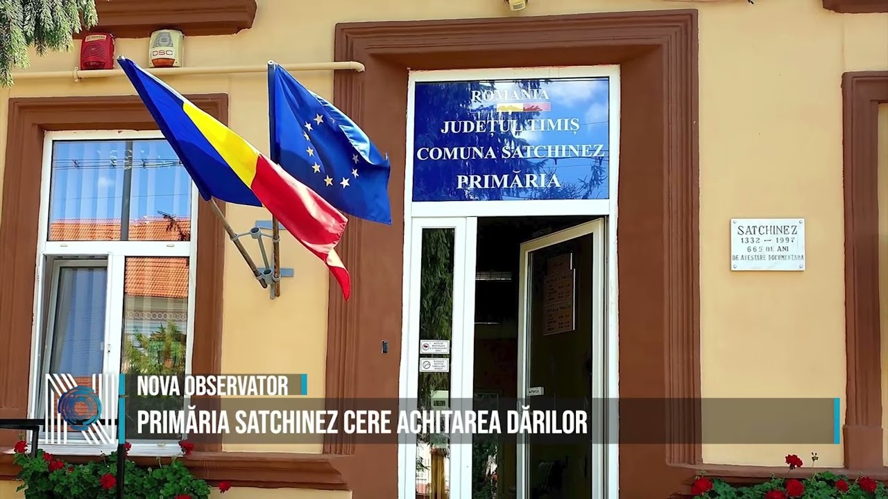 Primăria Satchinez cere achitarea dărilor