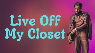 Lil Baby - Live Off My Closet (Lyrics)