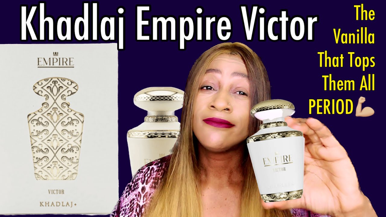 Khadlaj Empire Victor | The Most Sophisticated Vanilla Yet!! | The