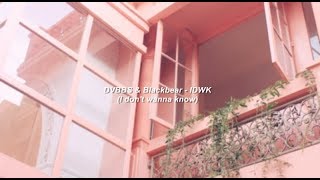 Idwk - Dvbbs Ft. Blackbear Traduçãolegendado