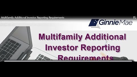 Ginnie Mae: Multifamily Additional Investor Reporting Requirements
