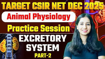 CSIR NET Unit 7 Animal Physiology  Practice Session I CSIR NET Dec 2025 II Bansal Biology I