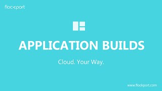 Flockport Application Builds