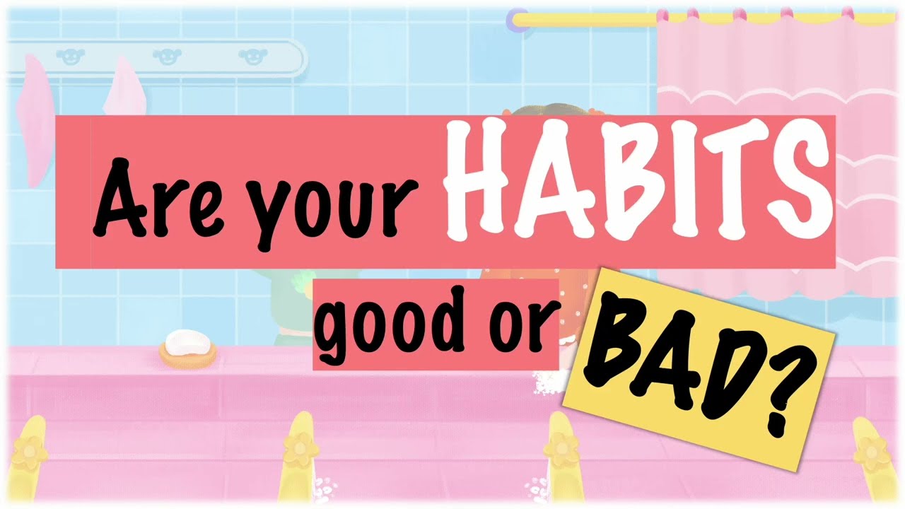 Are your HABITS good or bad? | English Speaking | #englishlesson #habits  #goodhabits #badhabits #習慣