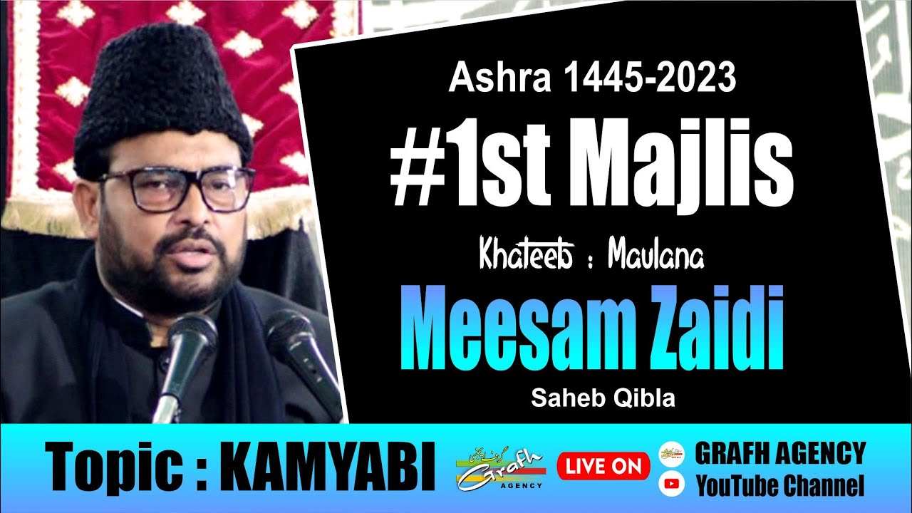 🔴 Maulana Meesam Zaidi | 1st Majlis | Ashra 1445 2023 | Topic Kamyabi | Imambada Agha Baqir Lucknow