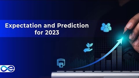 Here is Our Expectation and Prediction for 2023