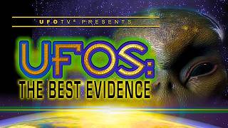 UAP Evidence They've Hidden | UFOs: The Best Evidence Vol. 3