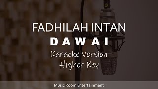 Fadhilah Intan - Dawai (Higher Key) Karaoke Version