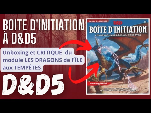 D&D 5E : Boîte d'initiation - Les Dragons de l'ile aux Tempêtes