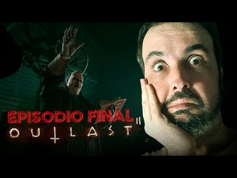 ¡El tremendo final! -OUTLAST- EPISODIO 6