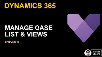 EP13 Manage Case List and Views