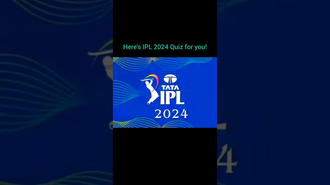 IPL 2024 Quiz 1 | 