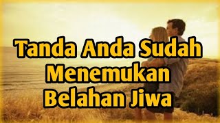 Tanda Anda Sudah Menemukan Belahan Jiwa