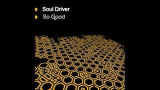 Souldriver ‎– So Good (2002 Mix)