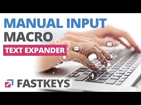 Manual Input Macro - Boost Your Productivity with Text Expander [Full FastKeys Tutorial]