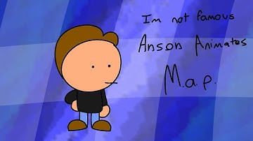 I’m Not Famous @AnSoN-animates M.A.P (part 10)