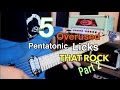 5 Overused Pentatonic Licks That Rock! part 2 ( WITH TABS!!)