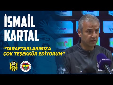 Teknik Direktörümüz İsmail Kartal | Yeni Malatyaspor - Fenerbahçe | Maç Sonu Açıklamaları