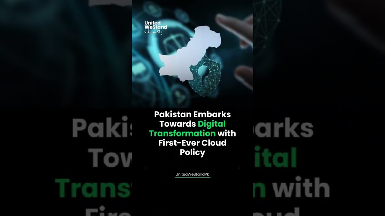Pakistan Embarks Towards Digital Transformation with First-Ever Cloud Policy 