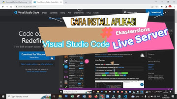 CARA INSTALL APLIKASI VISUAL STUDIO CODE DAN EKSTENTION LIVE SERVER