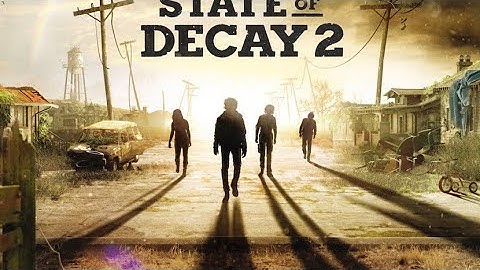 The Start Of An Adventure (State Of Decay 2) Part 1