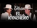 Los Dos Carnales - El Ranchero (En Vivo)