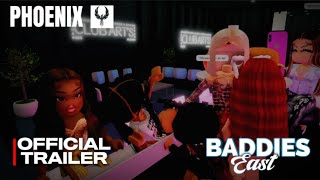 Baddies East Official Trailer Phoenix Network