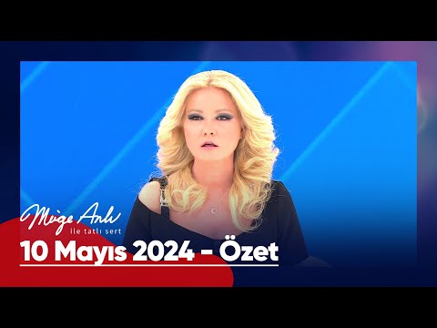 Günün Özeti - Müge Anlı ile Tatlı Sert 10 Mayıs 2024