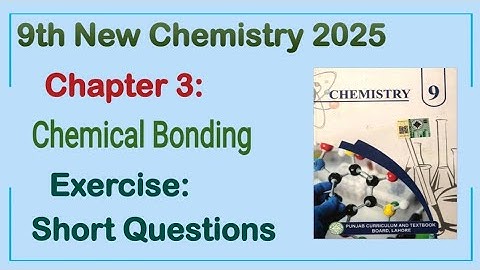 9th Class Chemistry New Book 2025 Chapter 3 || Exercise Short Solution || Punjab Board 9th chemistry