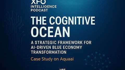The Cognitive Ocean: A Strategic Framework for AI-Driven Blue Economy Transformation