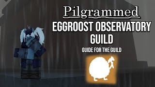 A Guide For Eggroost Observatory Guild | Pilgrammed: Raindrops